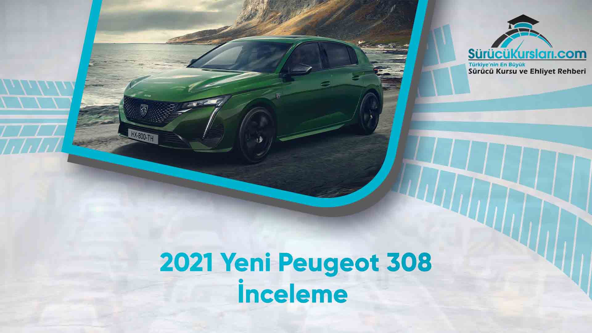 2021 Yeni Peugeot 308 İnceleme