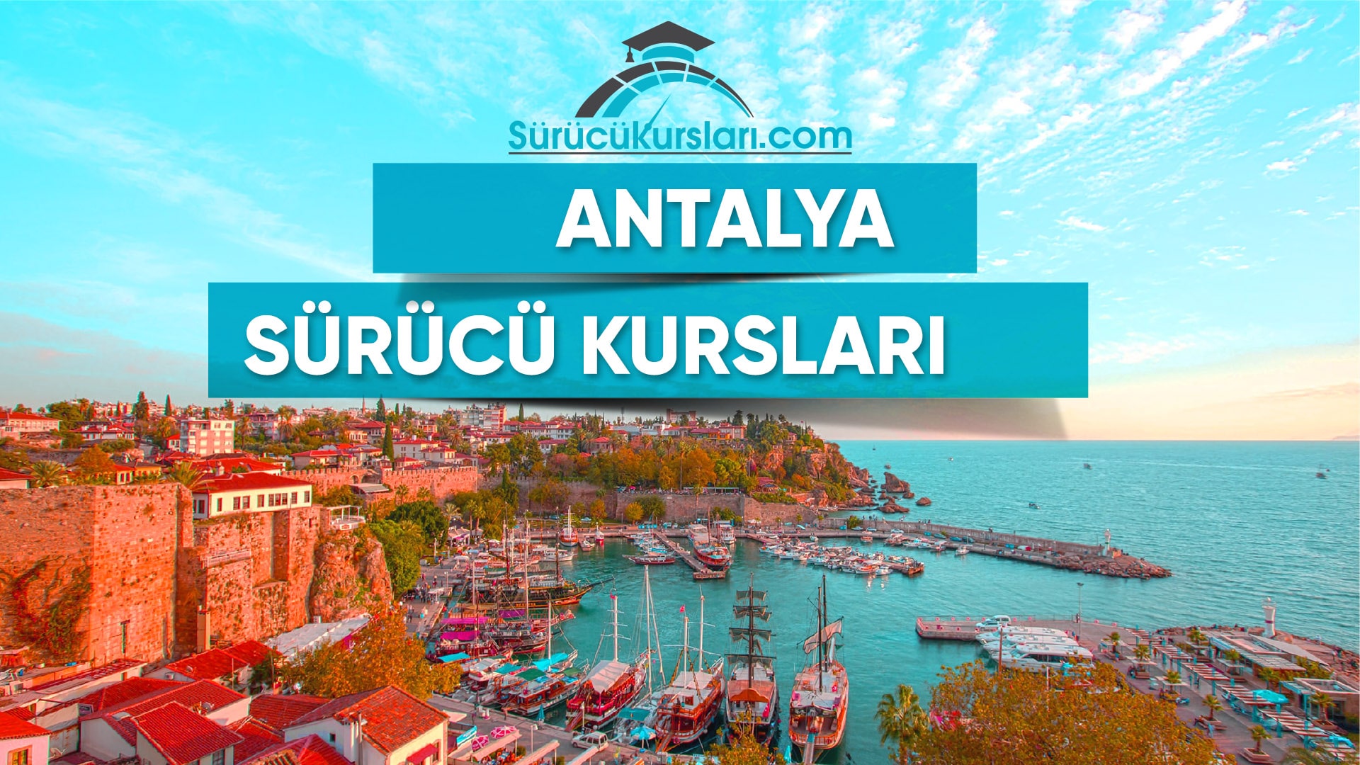 Antalya Sürücü ve Ehliyet Kursları