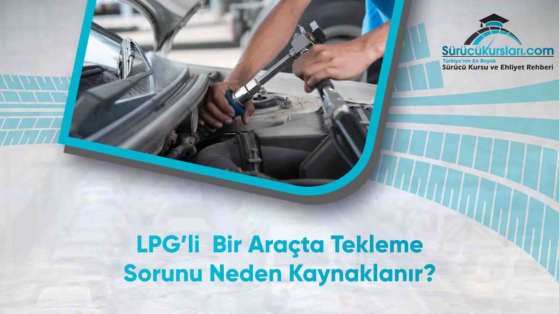 LPG’li  Bir Araçta Tekleme Sorunu Neden Kaynaklanır