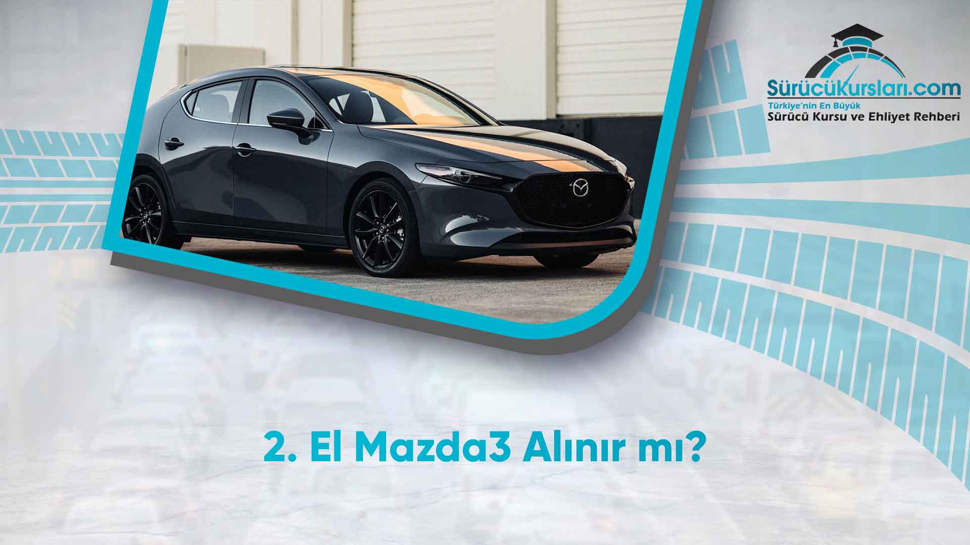 2. El Mazda3 Alınır mı