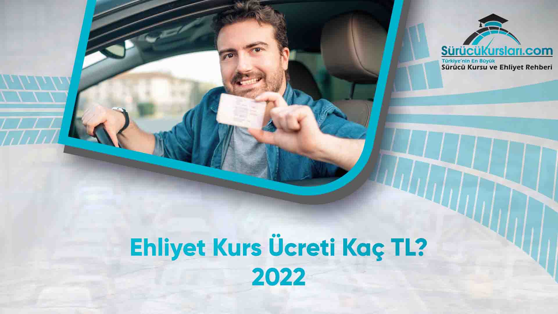 Ehliyet Kurs Ücreti Kaç TL - 2022