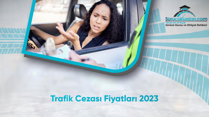Trafik Cezası Fiyatları 2023