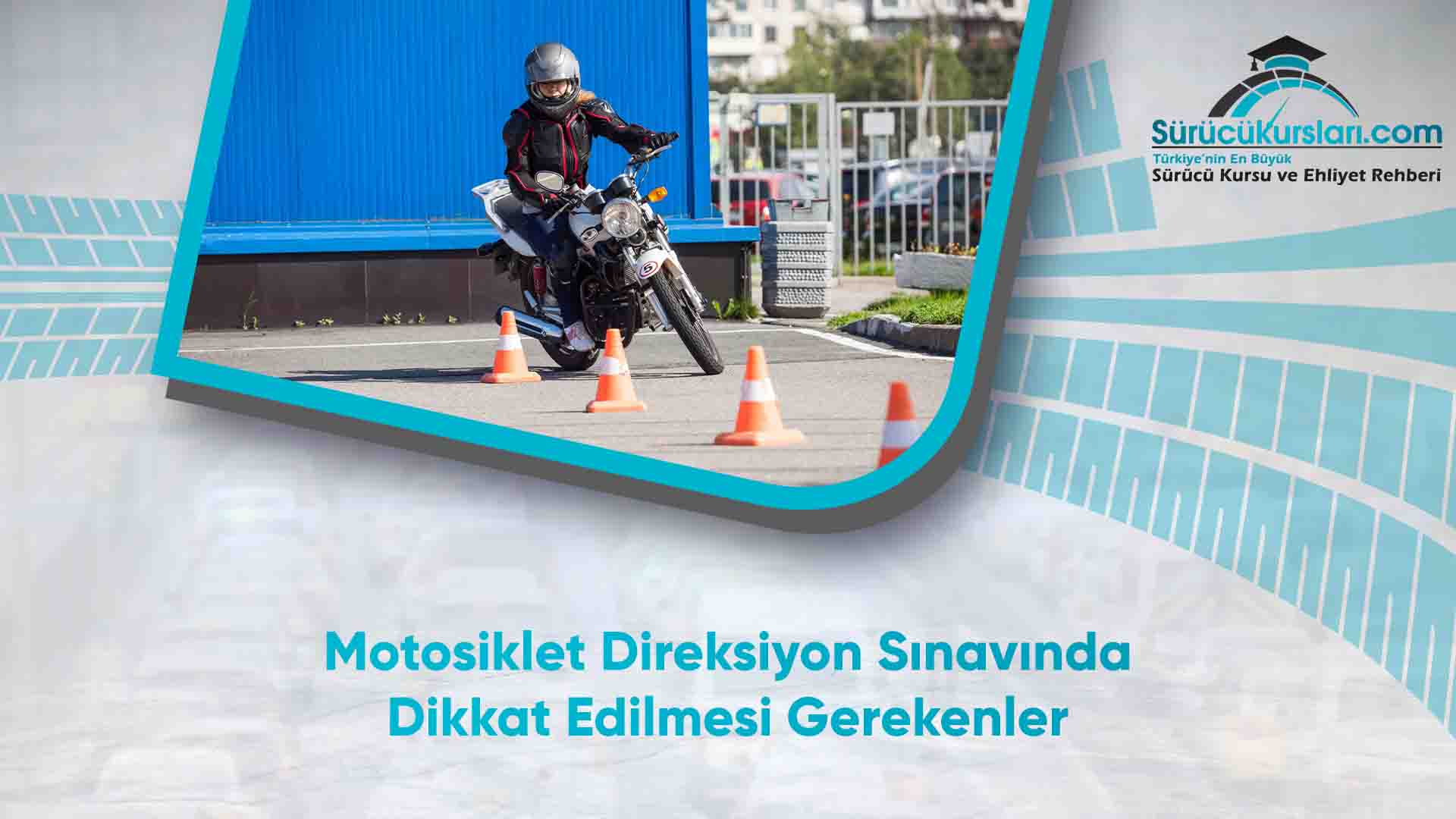Motosiklet Direksiyon Sınavında Dikkat Edilmesi Gerekenler