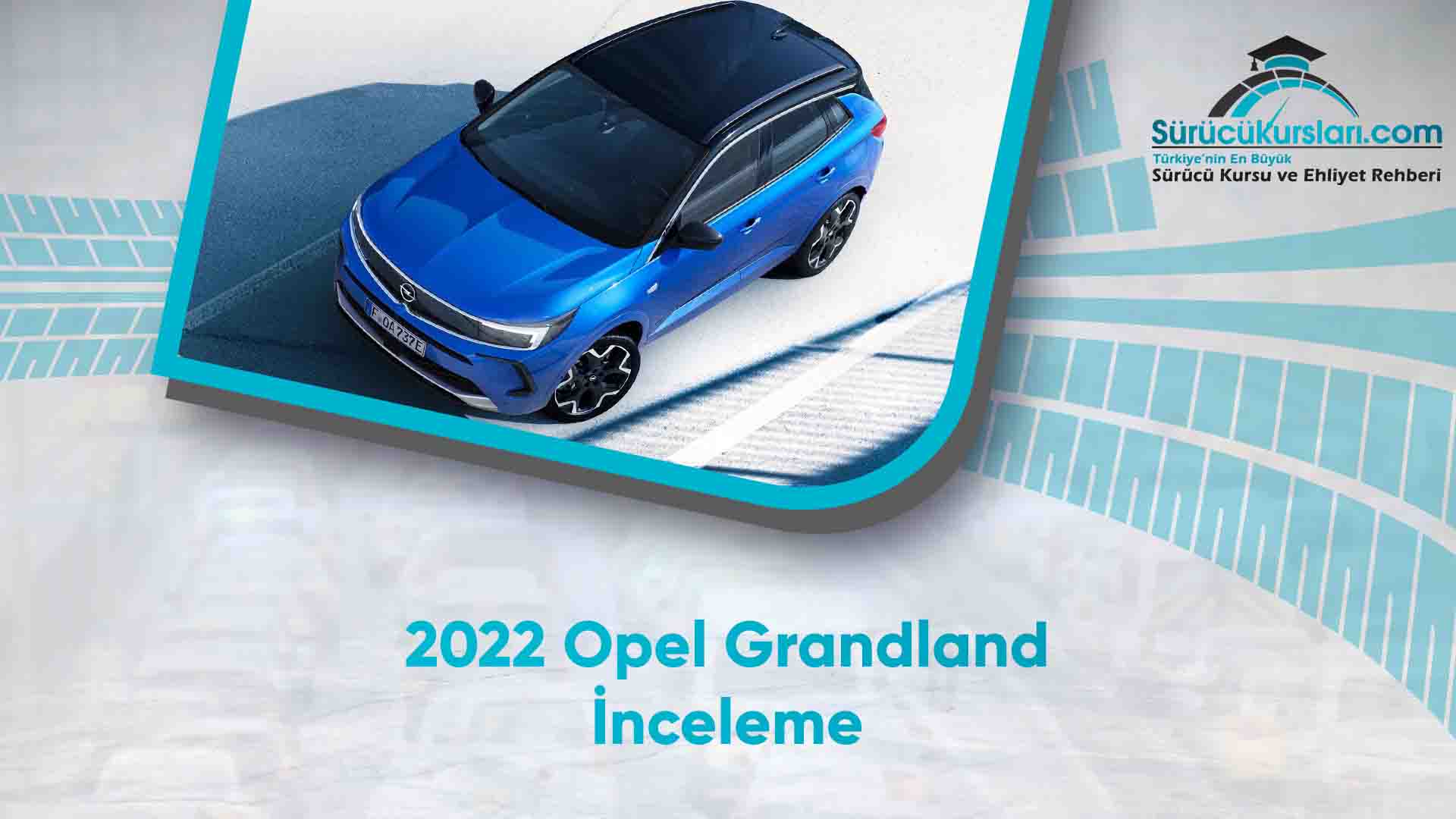 2022 Opel Grandland İnceleme