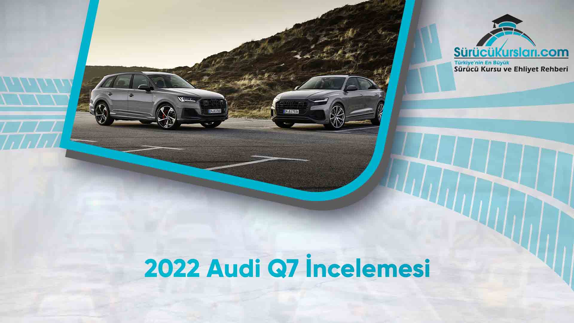 2022 Audi Q7 İncelemesi