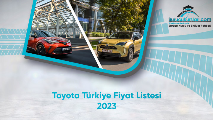 Toyota Türkiye Fiyat Listesi 2023