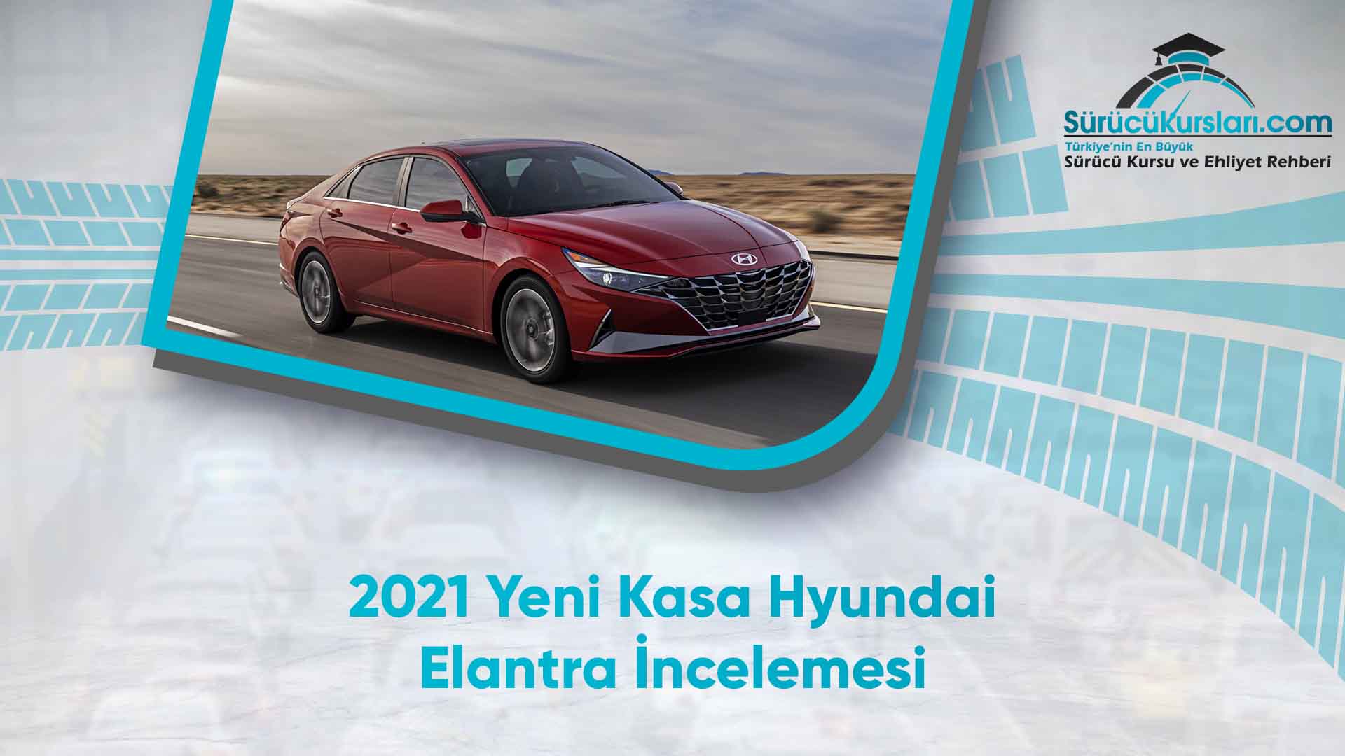 2021 Yeni Kasa Hyundai Elantra İncelemesi