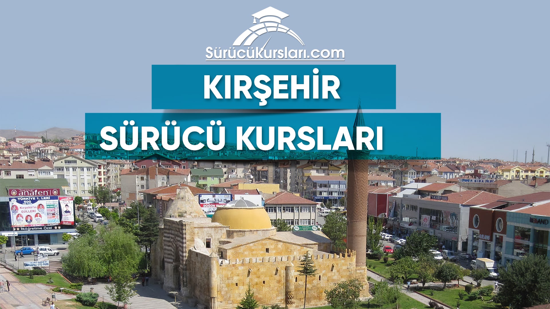Kırşehir Sürücü ve Ehliyet Kursları