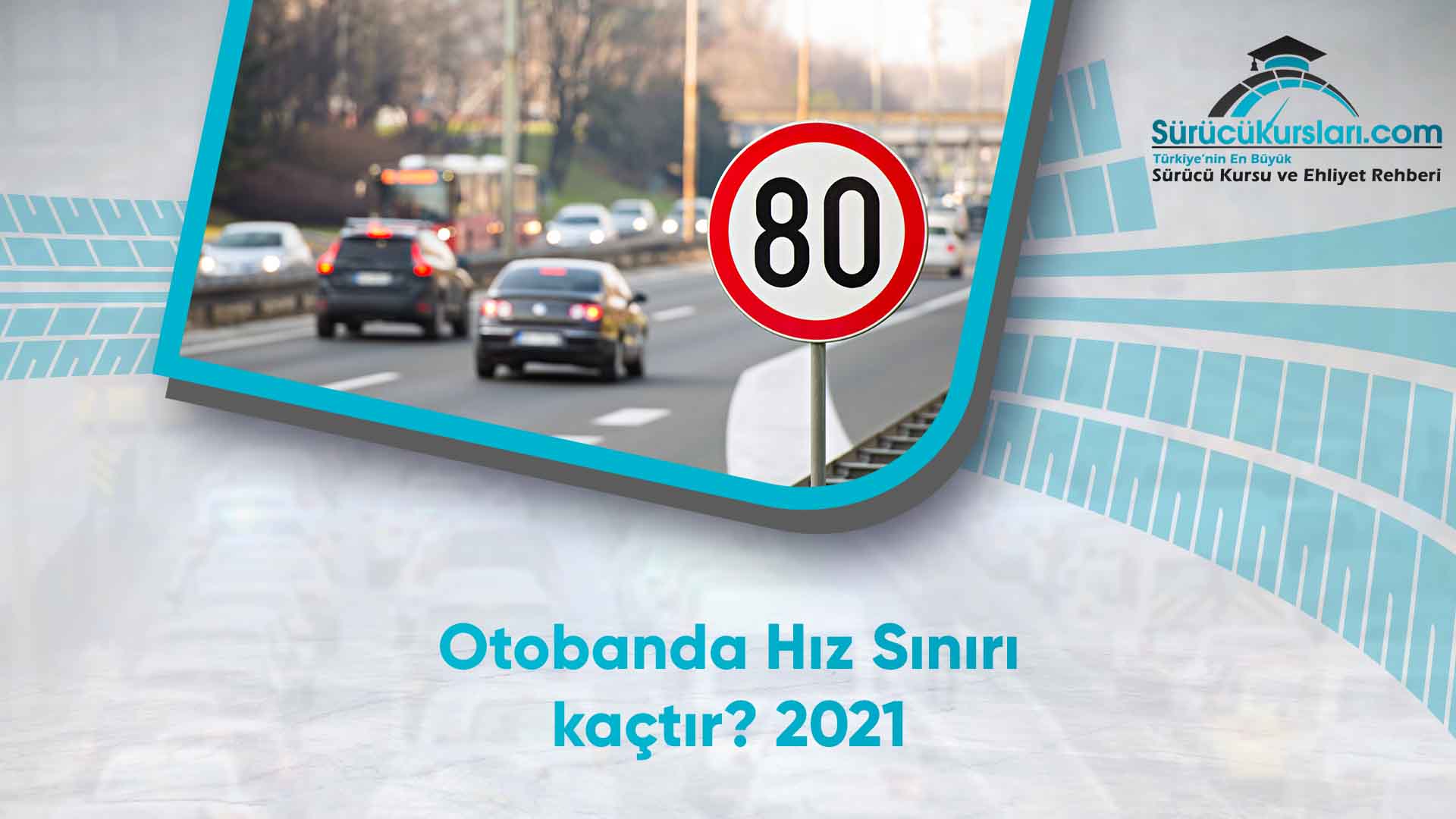 Otobanda Hız Sınırı kaçtır - 2021
