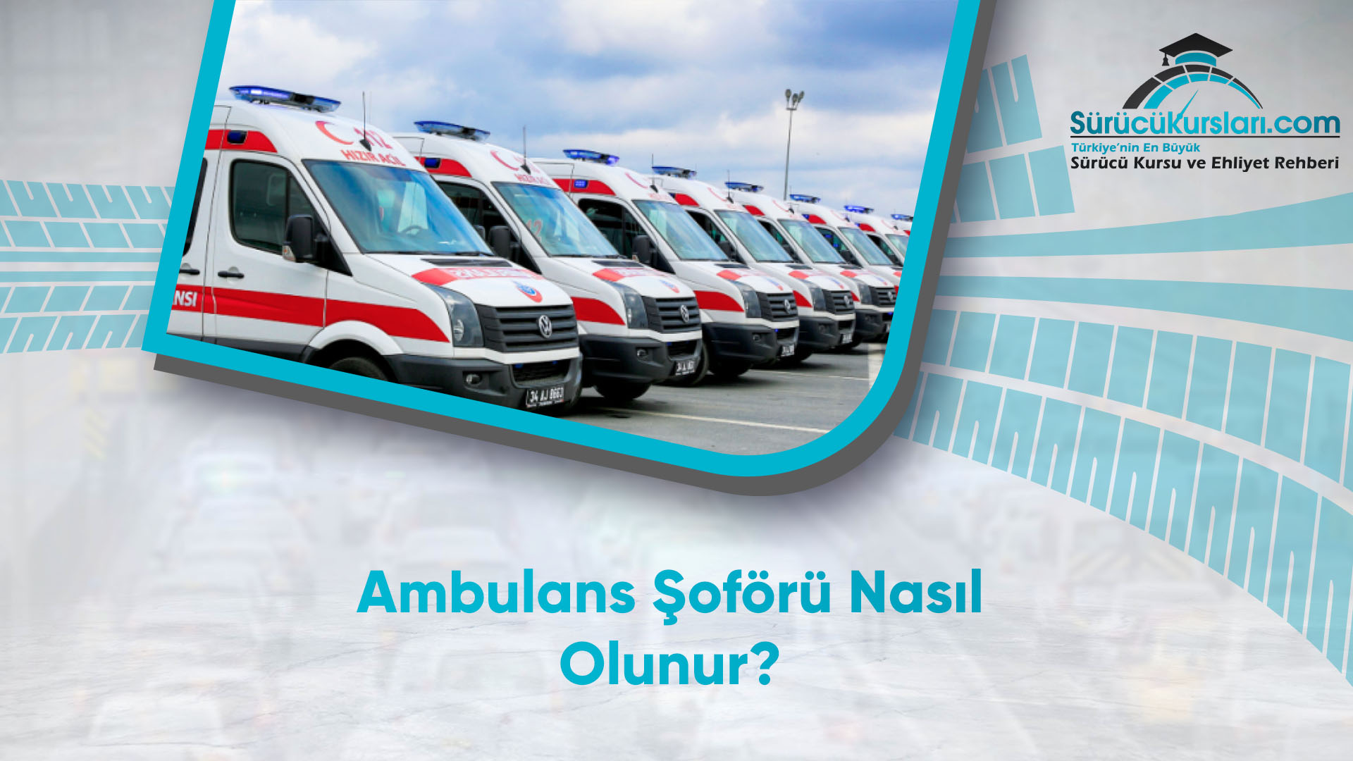 ambulans soforu nasil olunur surucukurslari com