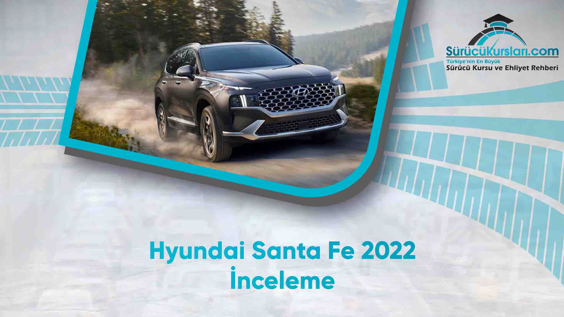 Hyundai Santa Fe 2022 İnceleme