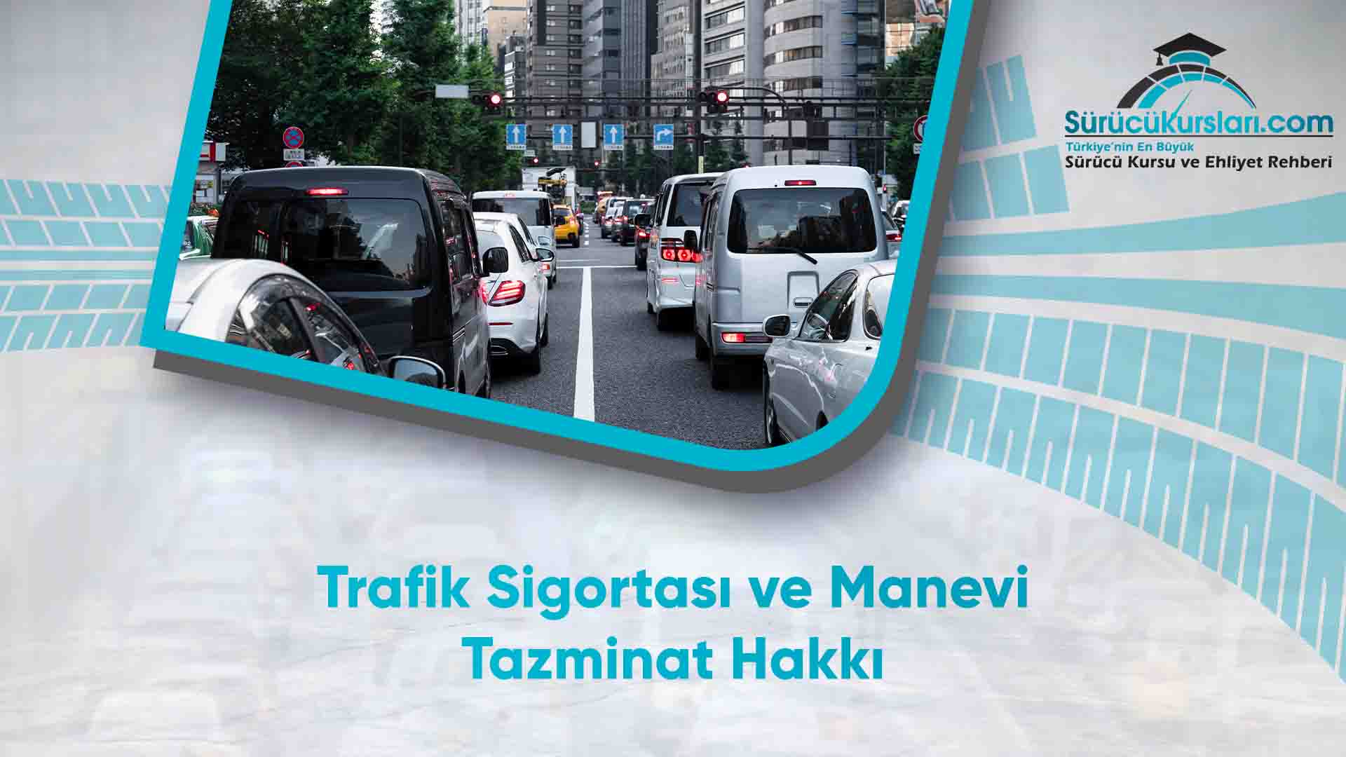 Trafik Sigortası ve Manevi Tazminat Hakkı