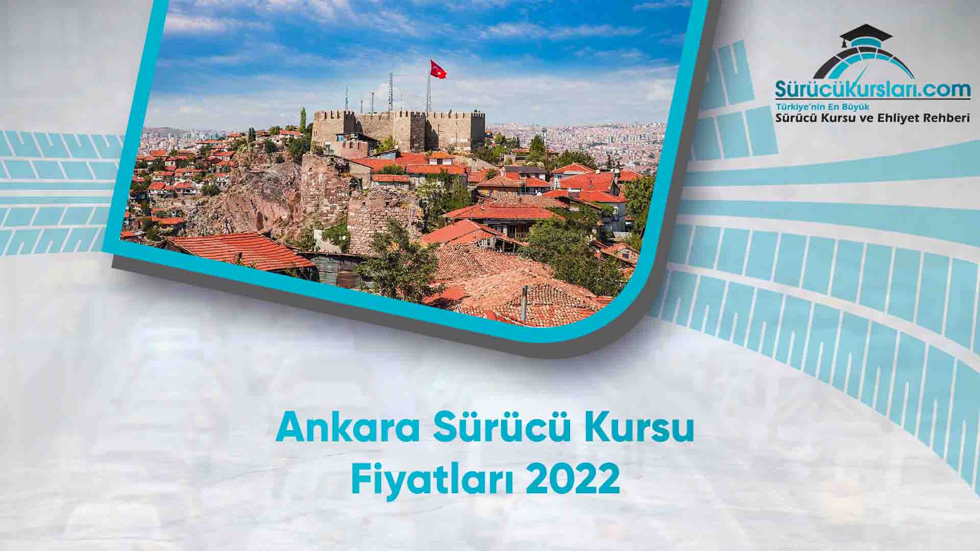 Ankara Sürücü Kursu Fiyatları 2022