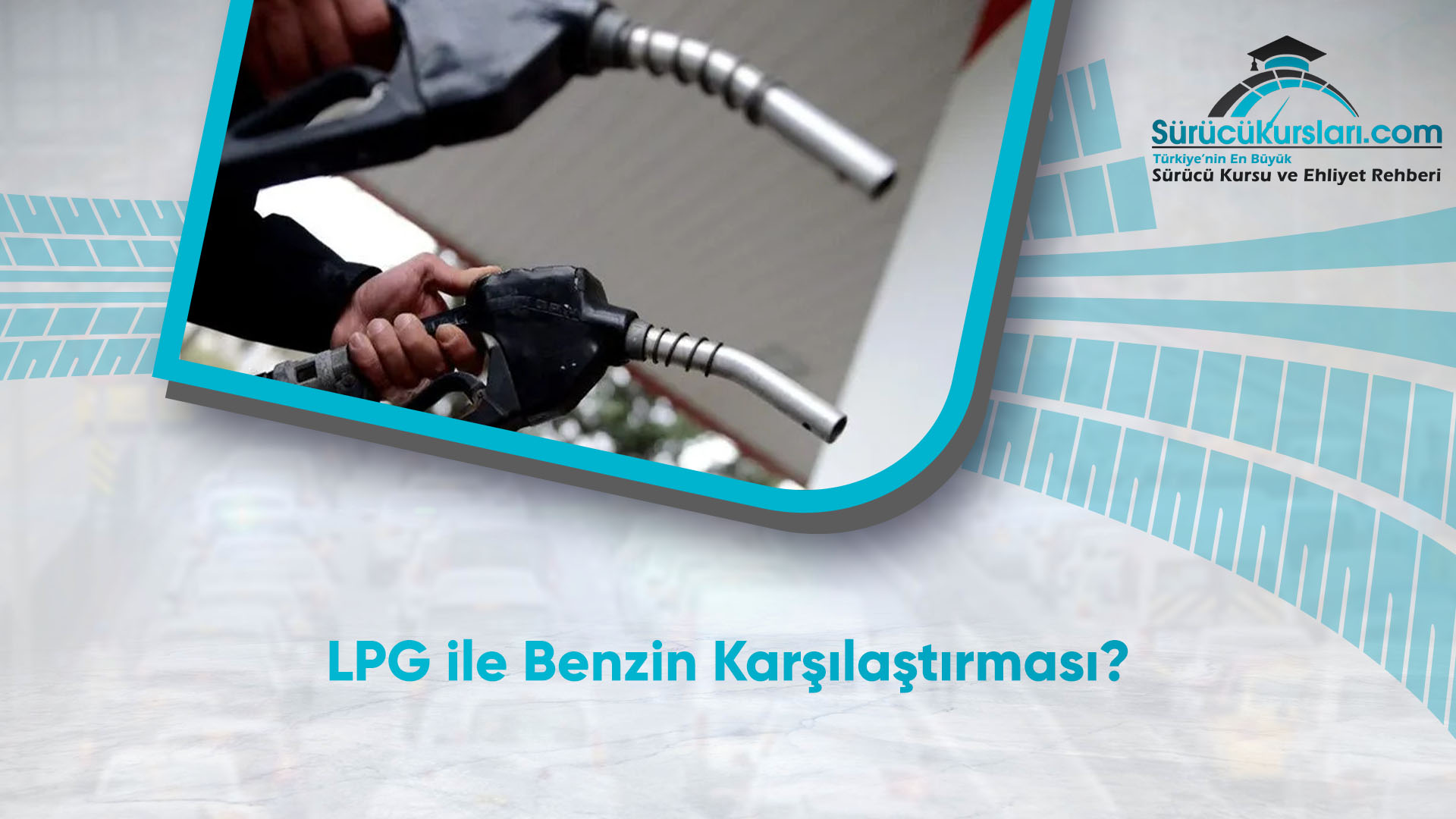LPG ile Benzin Karşılaştırması
