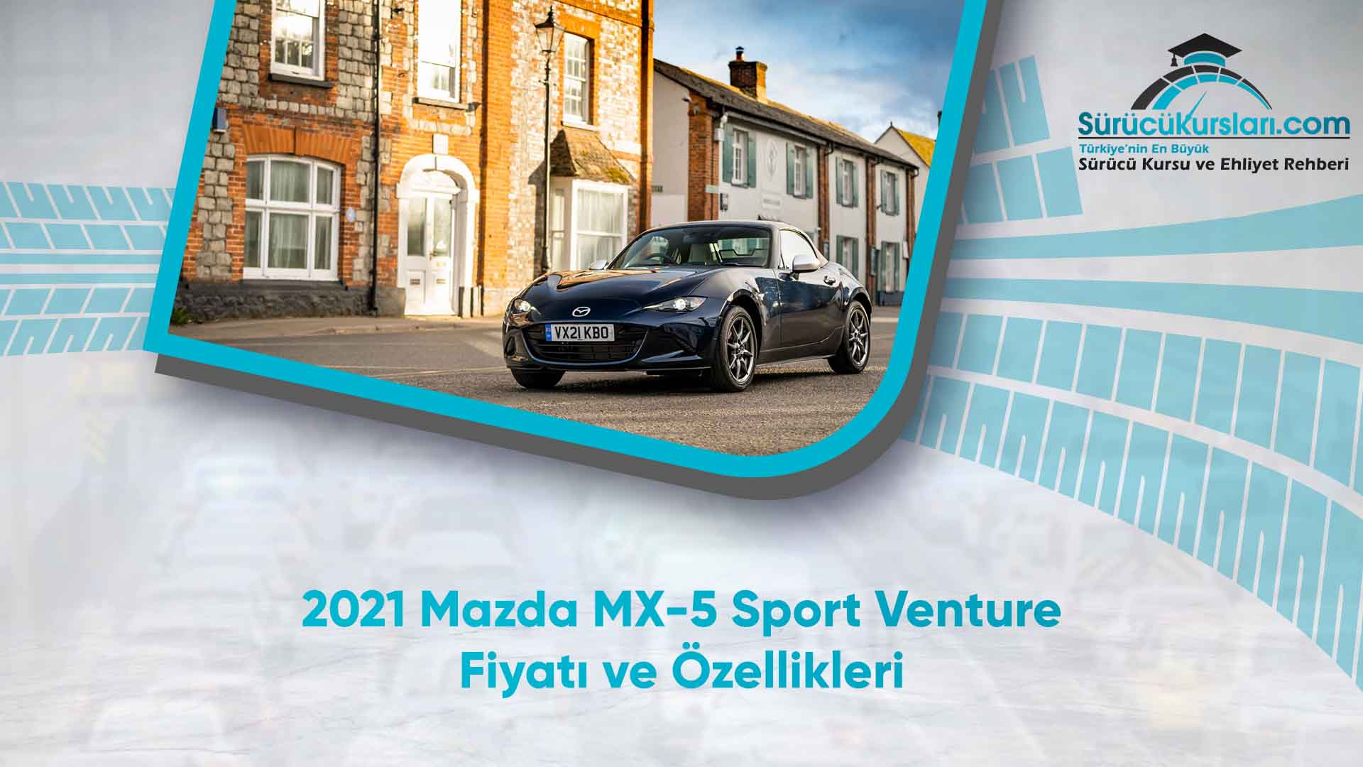 2021 Mazda MX-5 Sport Venture Fiyatı ve Özellikleri