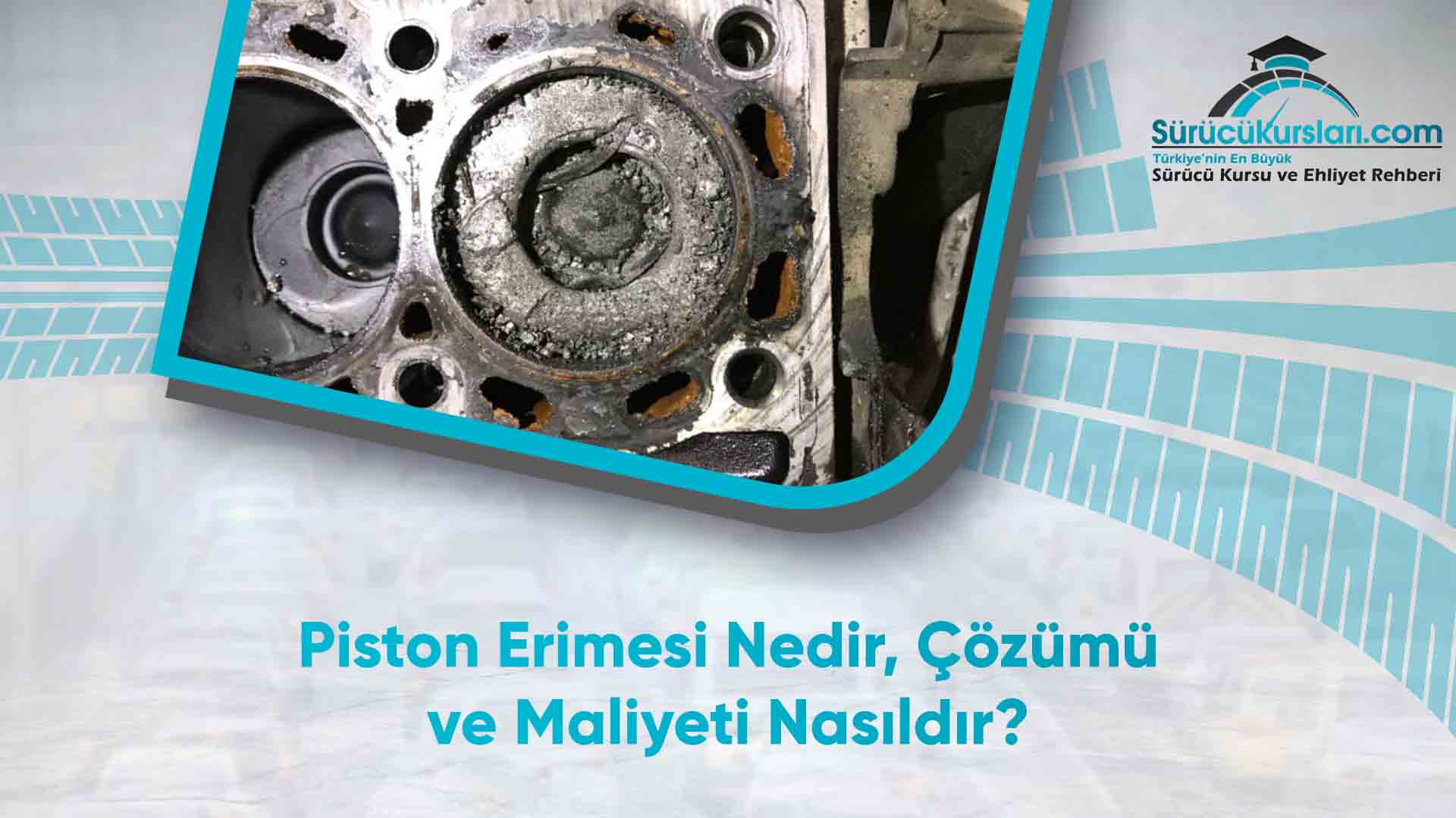Piston Erimesi Nedir - Çözümü ve Maliyeti Nasıldır