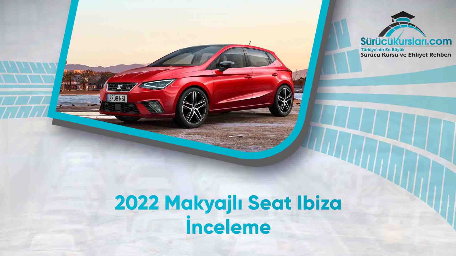 2022 Makyajlı Seat Ibiza İnceleme