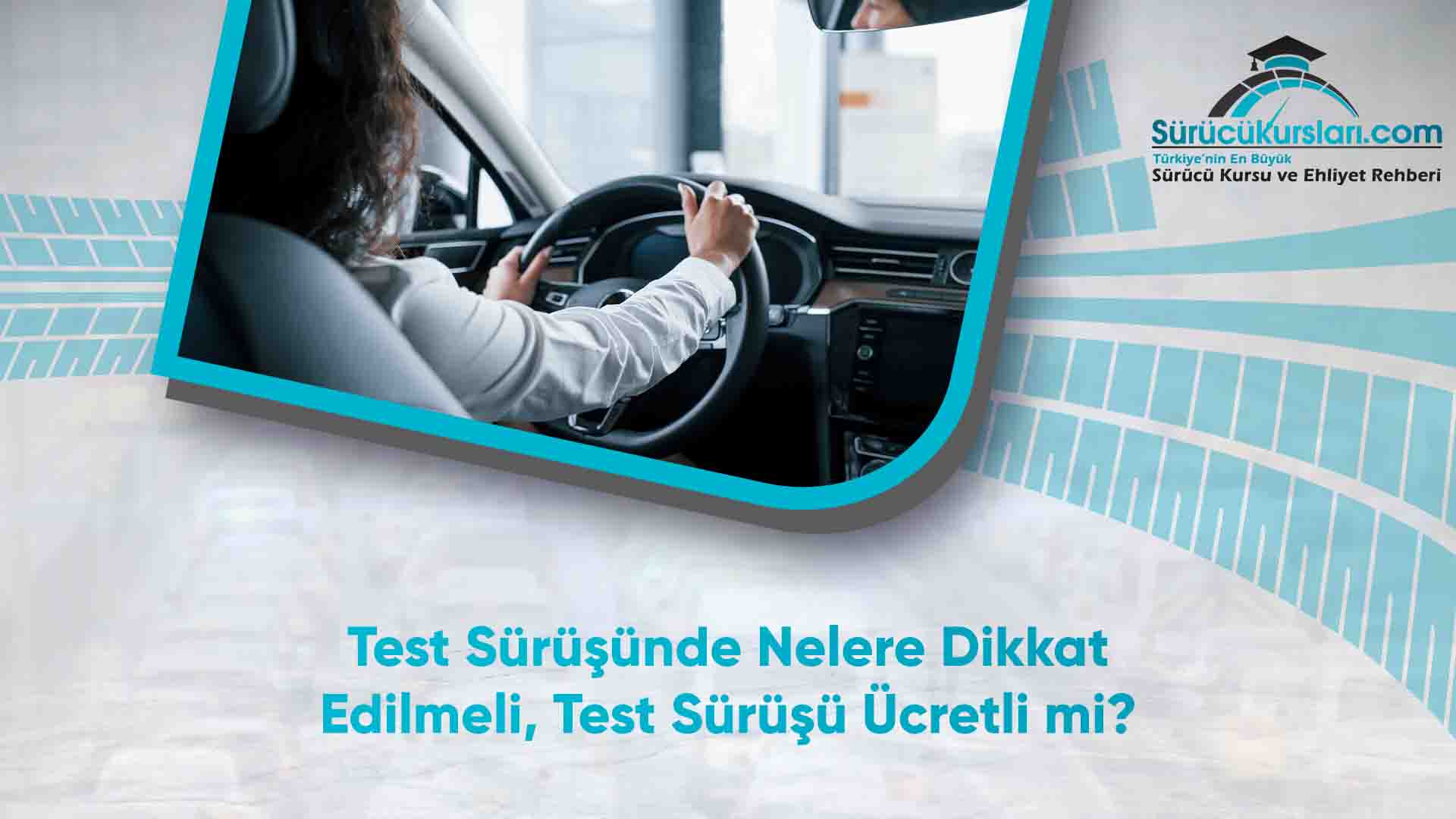 Test Sürüşünde Nelere Dikkat Edilmeli - Test Sürüşü Ücretli mi