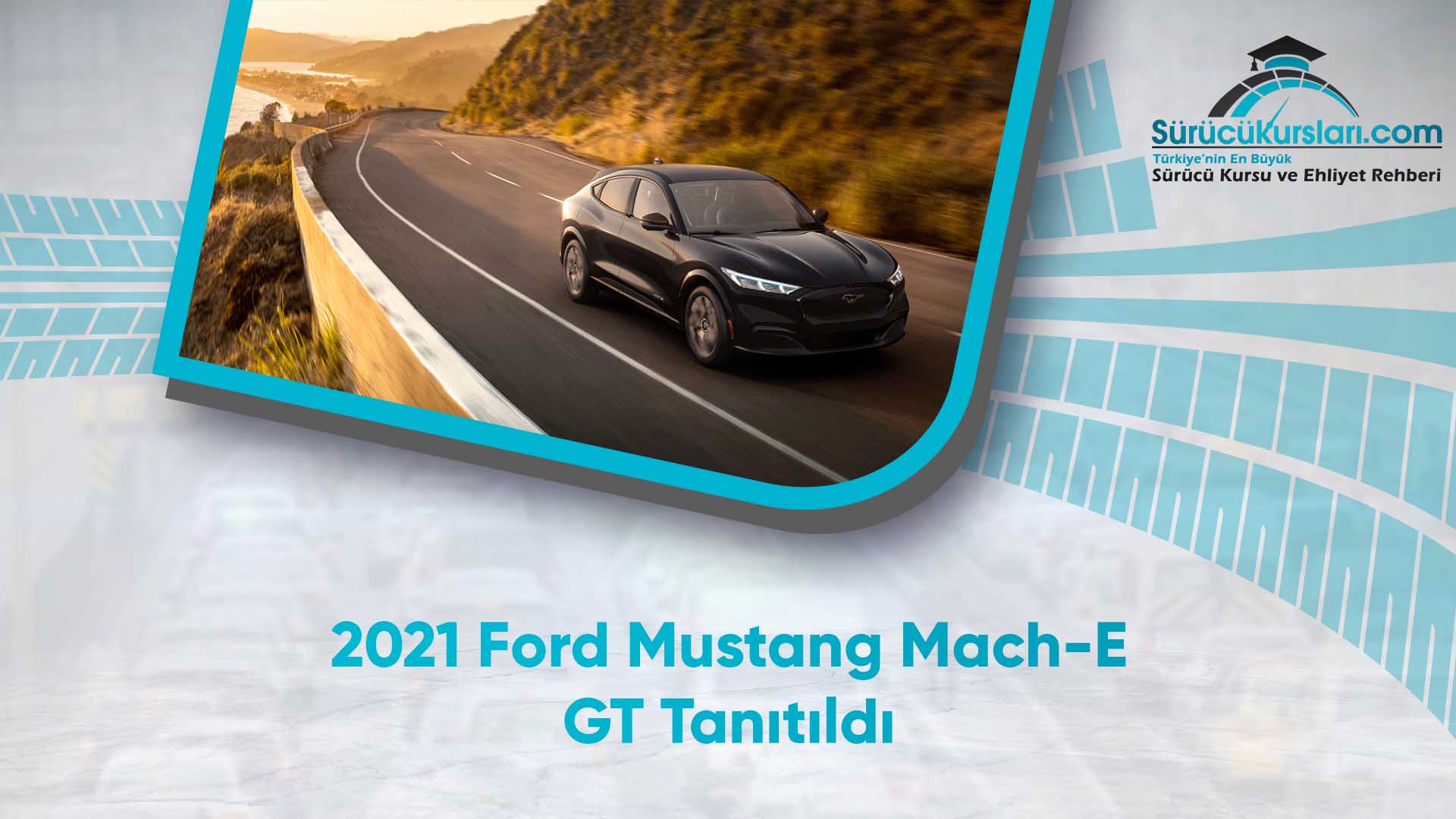 2021 Ford Mustang Mach-E GT Tanıtıldı