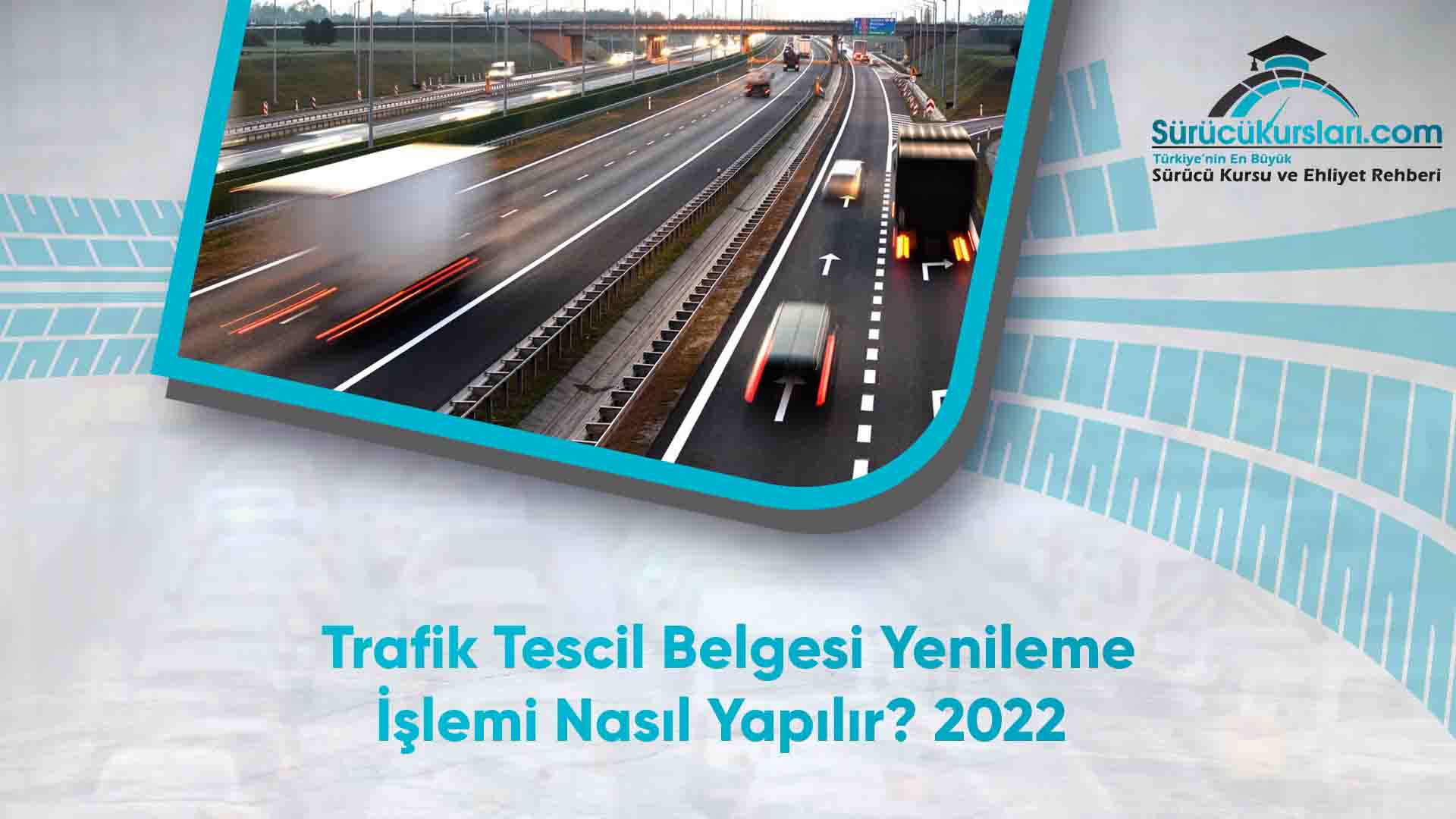 Trafik Tescil Belgesi Yenileme İşlemi Nasıl Yapılır - 2022
