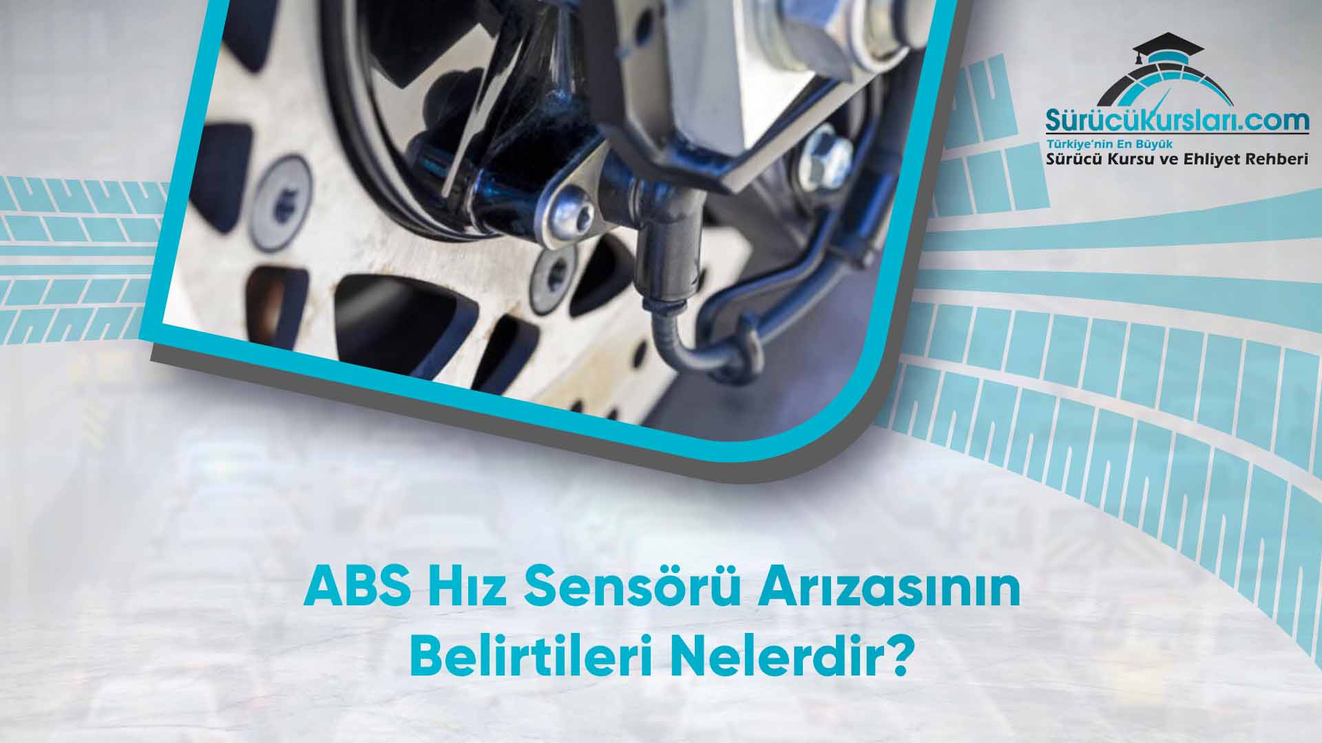 ABS Hız Sensörü Arızasının Belirtileri Nelerdir
