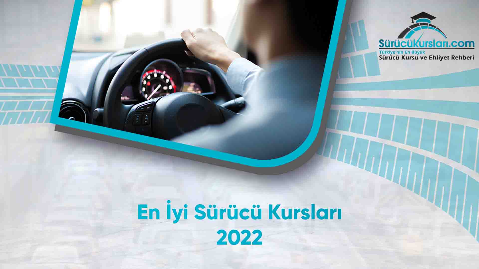 En İyi Sürücü Kursları 2022